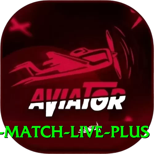 aaj ka match live Plus - Win Real PKR - 2